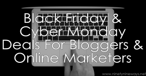 Black-Friday-Cyber-Monday-Deals-For-Bloggers-Online-Marketers