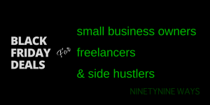 Black Friday deals for small business owners, freelancers and side hustlers