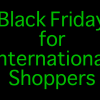 Black-Friday-for-International--Shoppers-Ninetynine-Ways