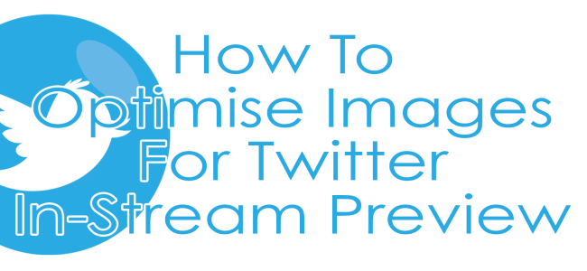 How-To-Optimise-Images-For-Twitter-In-Stream-Preview