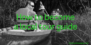 How-to-become-a-local-tour-guide-Ninetynine-Ways